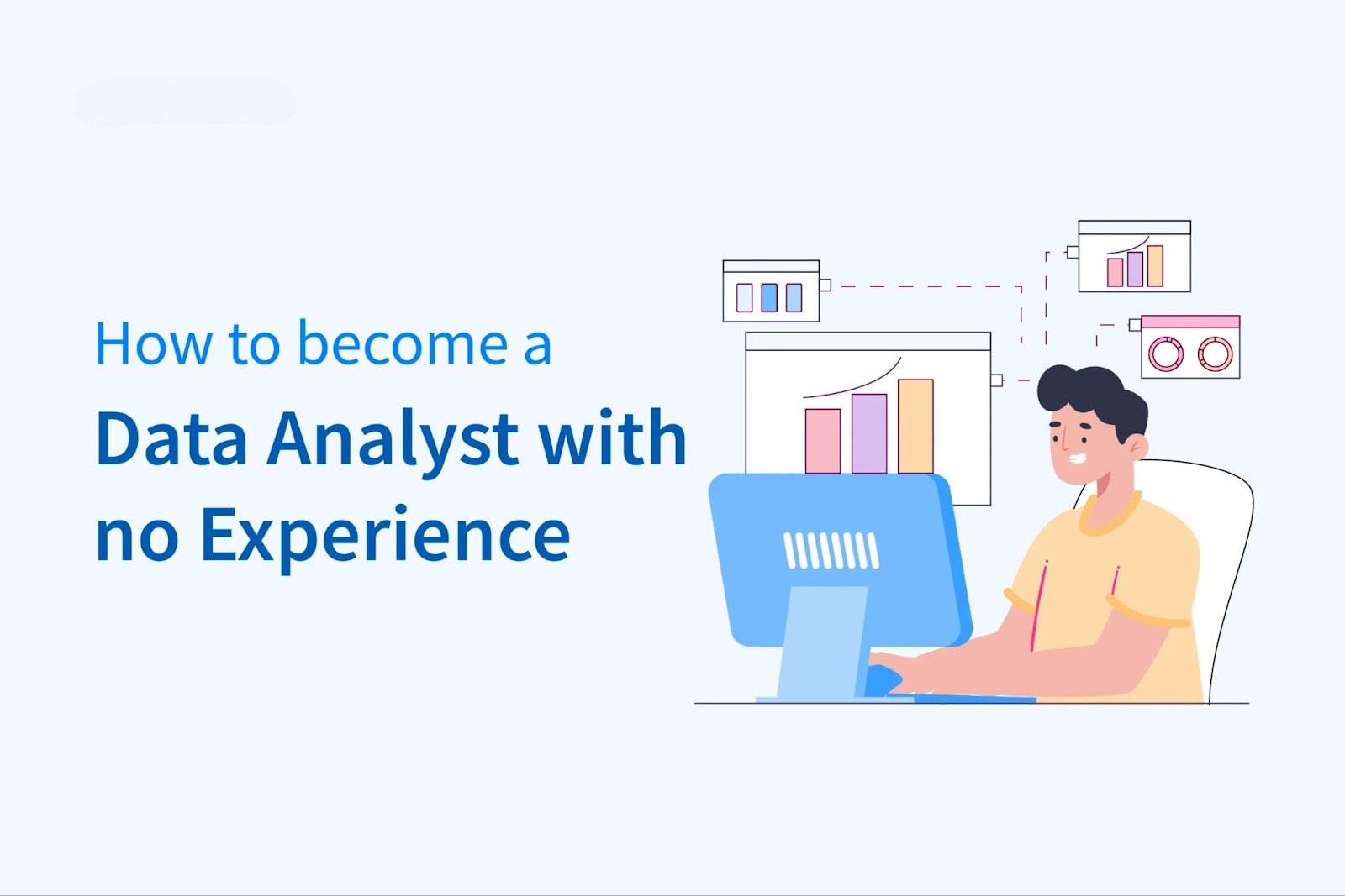 How to Become a Data Analyst without Experience