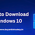 Windows 10 ISO Download (32-bit & 64-bit) – Free Full Version