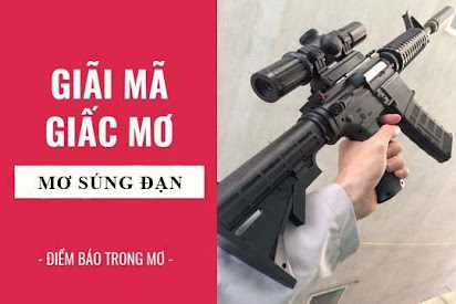 3. Con Số Liên Quan Đến Giấc Mơ Thấy Bắn Nhau