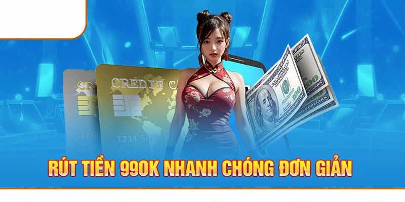 Những lưu ý quan trọng khi tiến hành rút tiền 99OK