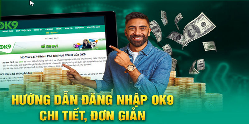 OK9 đăng nhập - Link truy cập nhà cái load nhanh và an toàn | LinkNeverDie