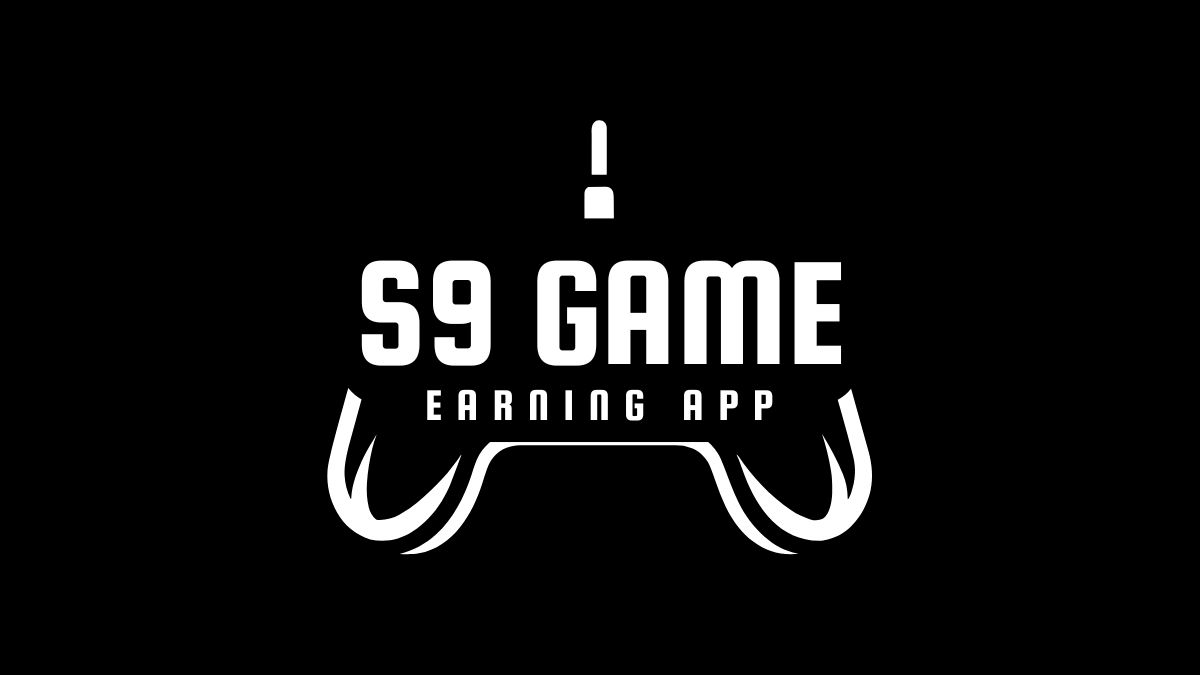 S9 Game Earning App