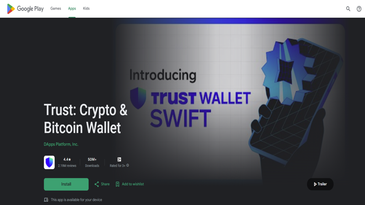 Download the Trust Wallet app through the Google Play Store