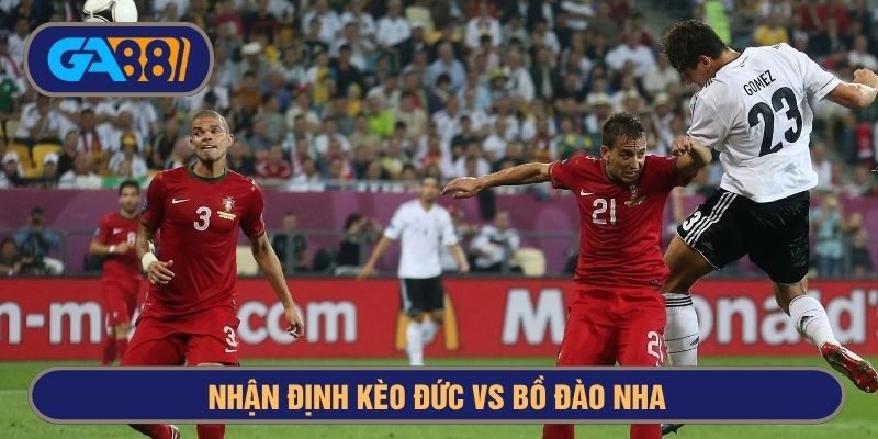 Đức nhiều lần khiến Bồ Đào Nha ôm hận ở các giải lớn