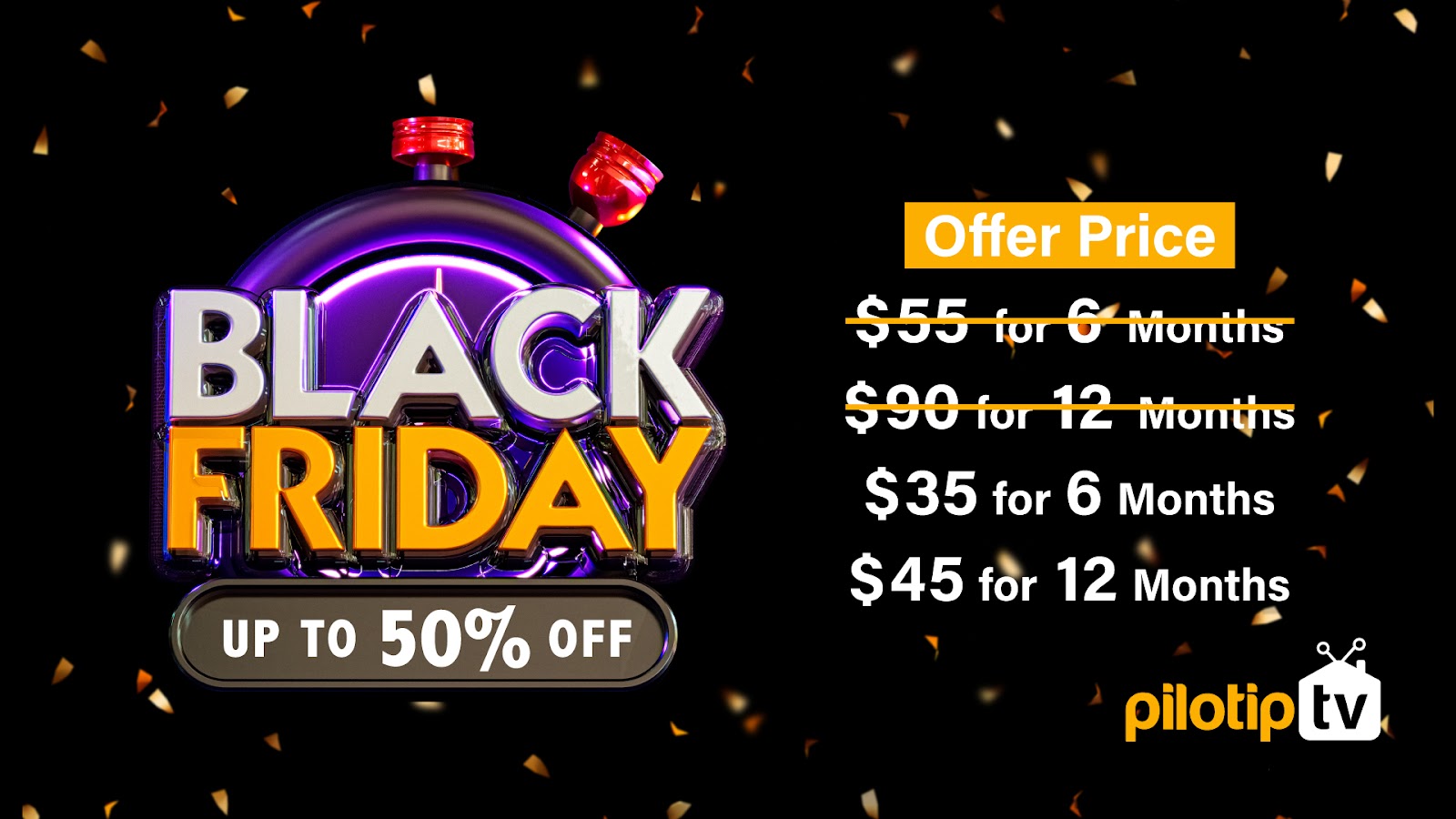 Pilot IPTV Black Friday Offer