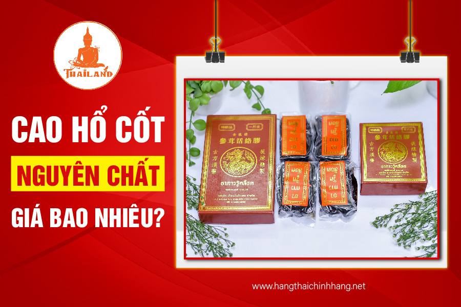 Cao hổ cốt giá bao nhiêu?