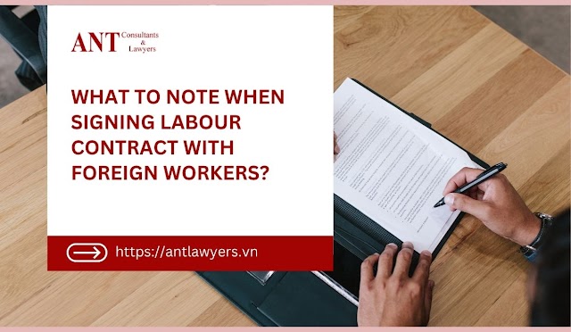 What to Note When Signing Labour Contract with Foreign Workers?