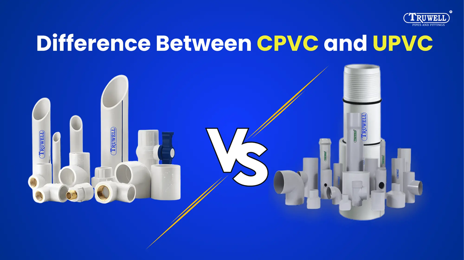 Difference Between CPVC and UPVC
