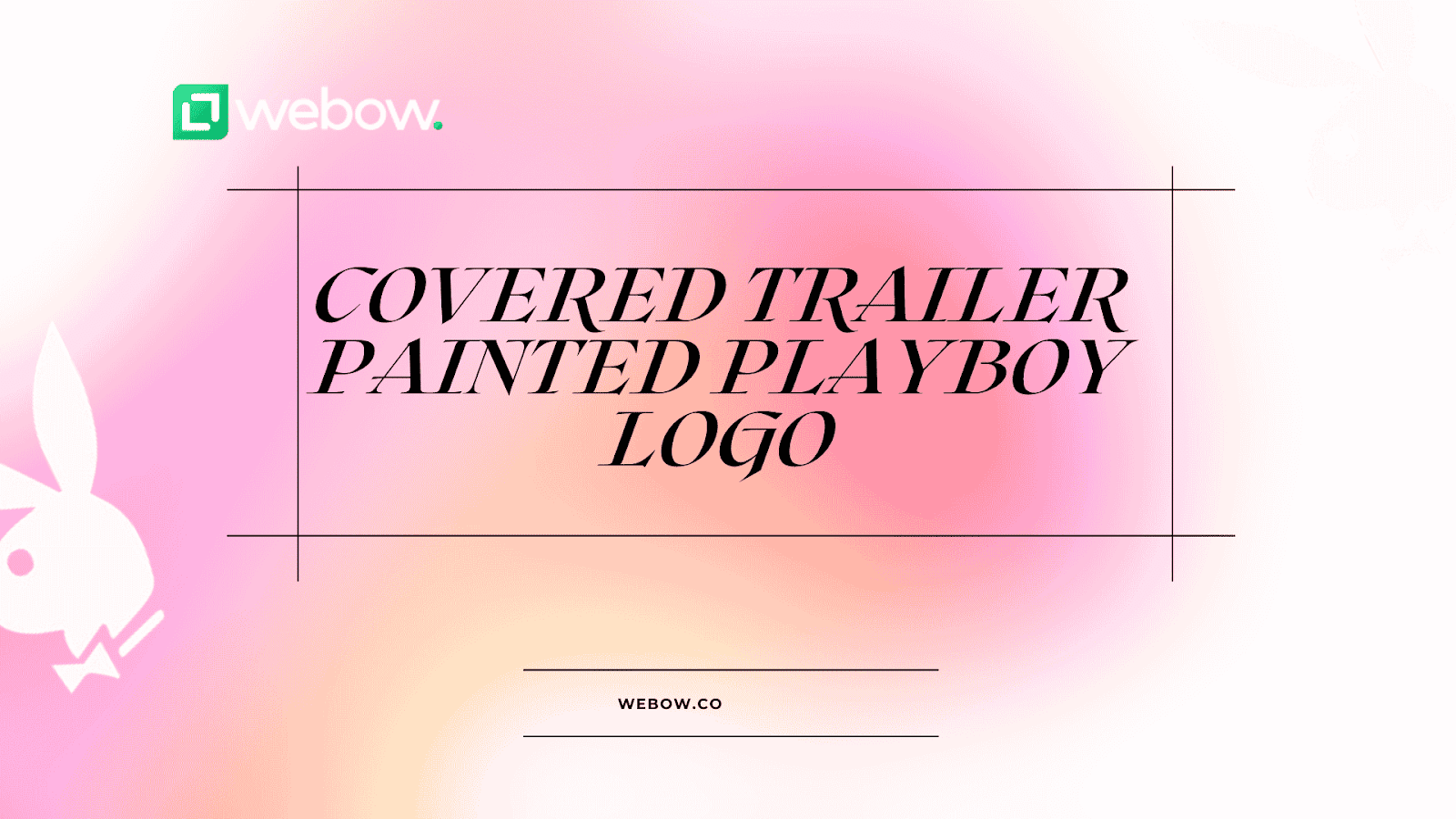 Covered trailer painted playboy logo