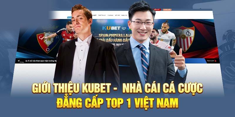 KUBET là một nền tảng cá cược trực tuyến uy tín