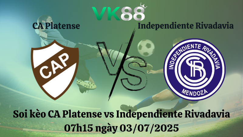 Soi kèo CA Platense vs Independiente Rivadavia 07h15 ngày 03/07/2025