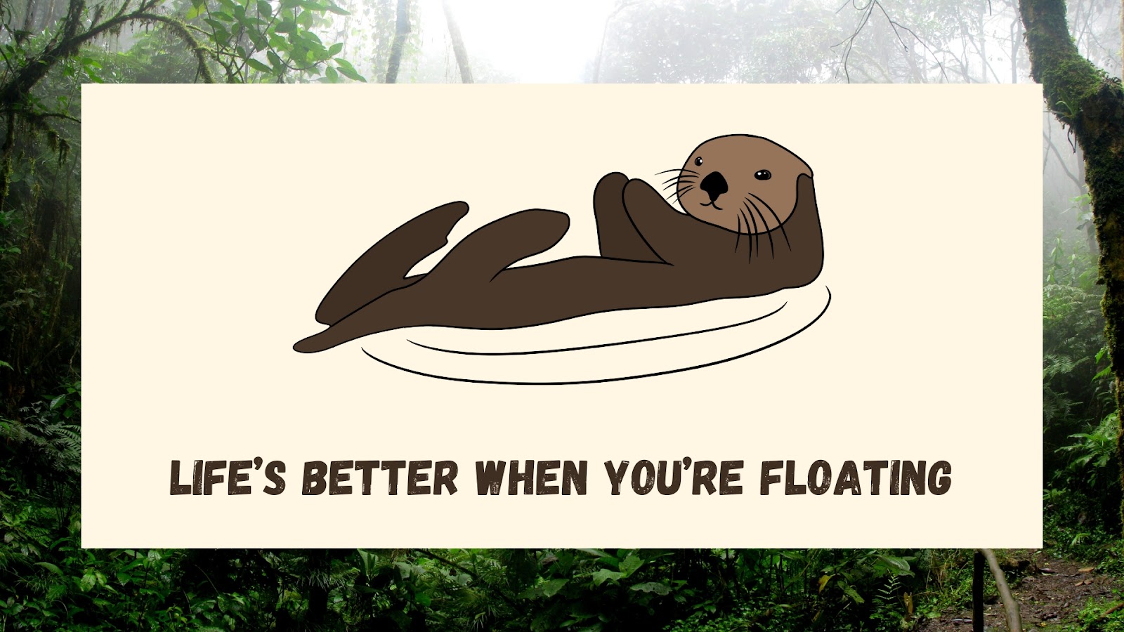 Life’s better when you’re floating