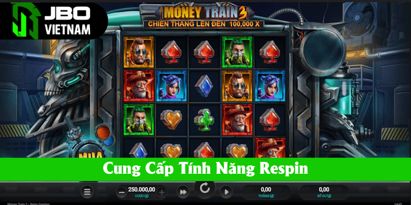 Money Train 3 cung cấp tính năng Respin