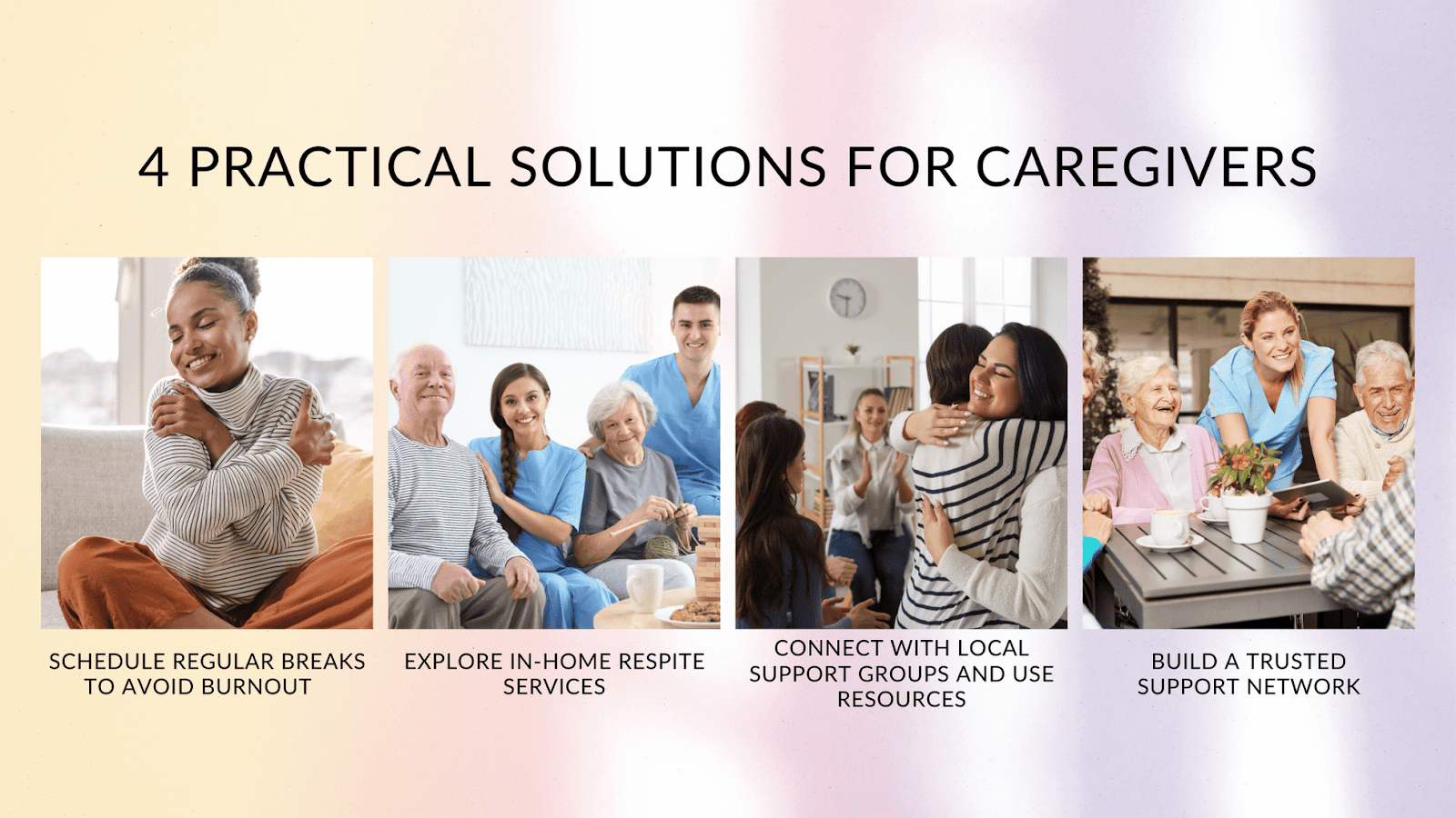 This infographic details four practical solutions for caregiver challenges