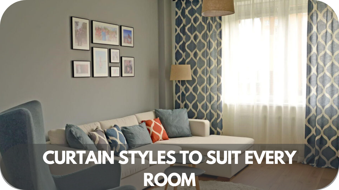 Varied curtain styles for every room in your home