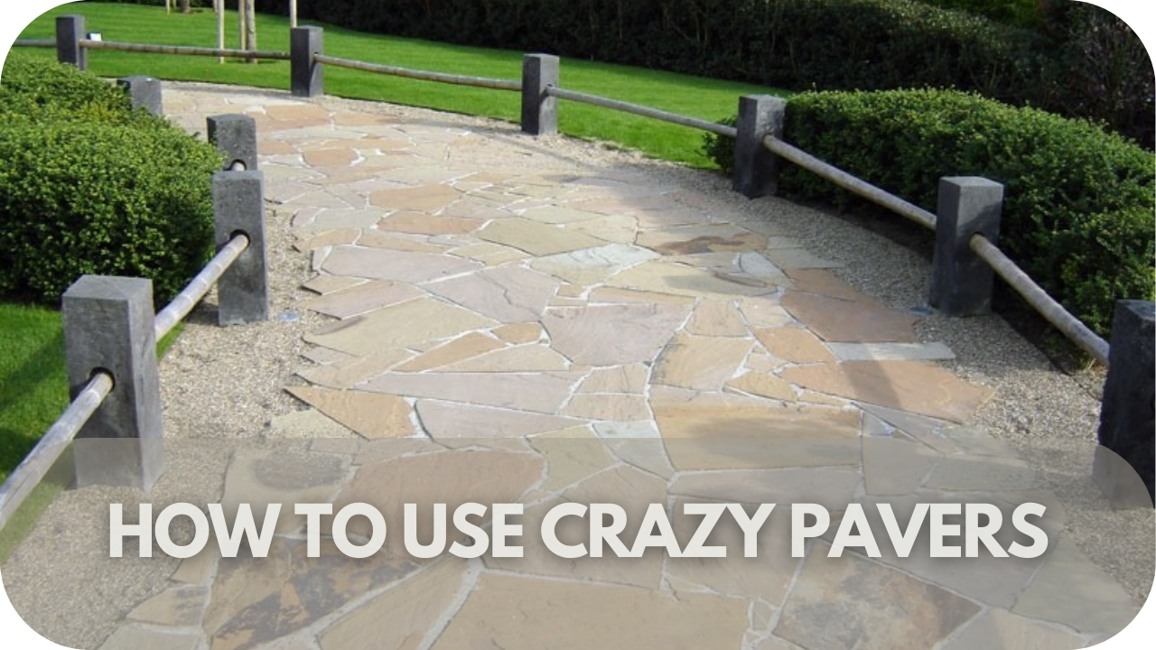 Step-by-step guide on creatively using Crazy Pavers to enhance your landscape or patio design.