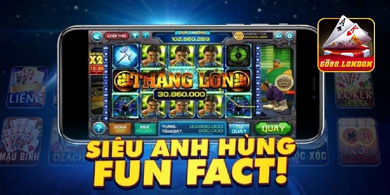 Chơi game nổ hũ siêu anh hùng vô cùng đơn giản