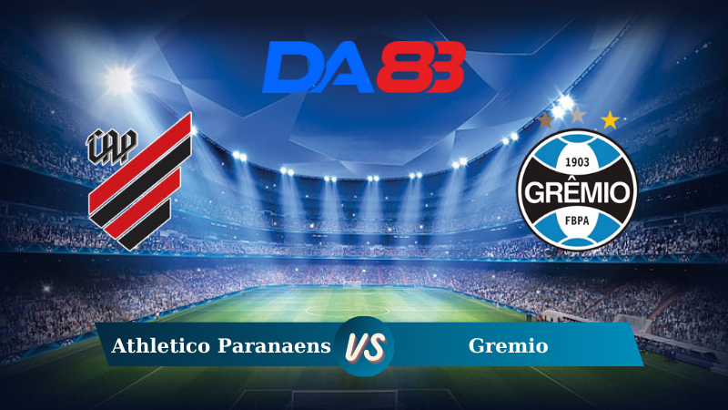 Soi kèo Athletico Paranaense vs Gremio 02h00 ngày 05/08/2024