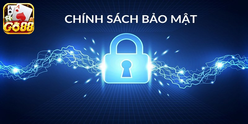 Chính Sách Bảo Mật Go88 Đảm Bảo An Toàn Tuyệt Đối