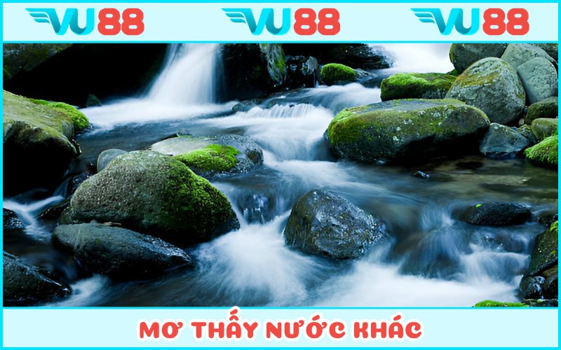 Mơ thấy nước và con số kỳ diệu khác