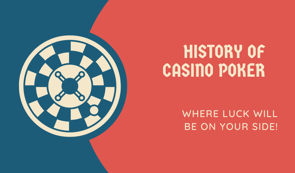 History of Casino Poker