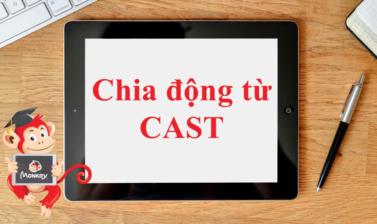 Cast là gì - Ý nghĩa của nó trong tiếng Anh-3