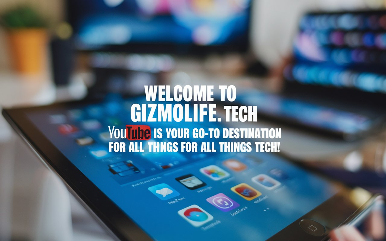 GizmoLife.Tech YouTube