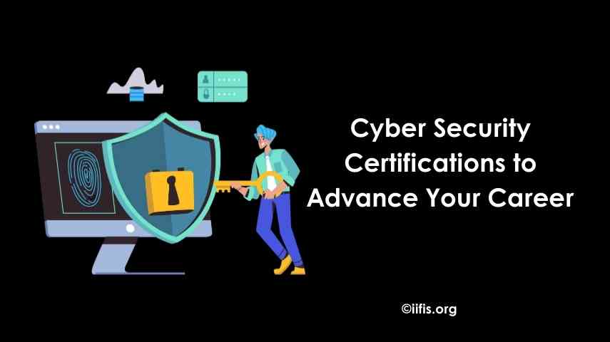 Cyber Security Certifications to Advance Your Career