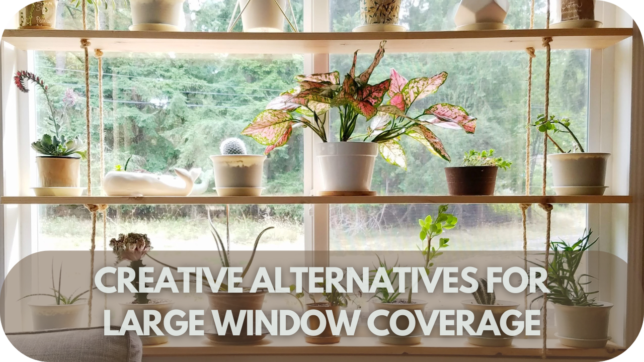 Creative large window coverage ideas