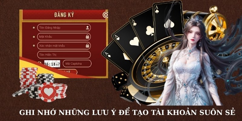 Ghi nhớ những lưu ý để tạo tài khoản suôn sẻ 