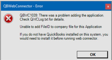 qbwc1039 there was a problem adding the application. unable to add file id to company file