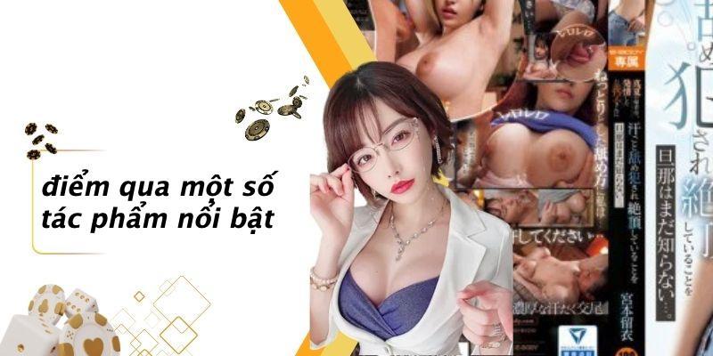 Điểm Qua Một Số Tác Phẩm Nổi Bật