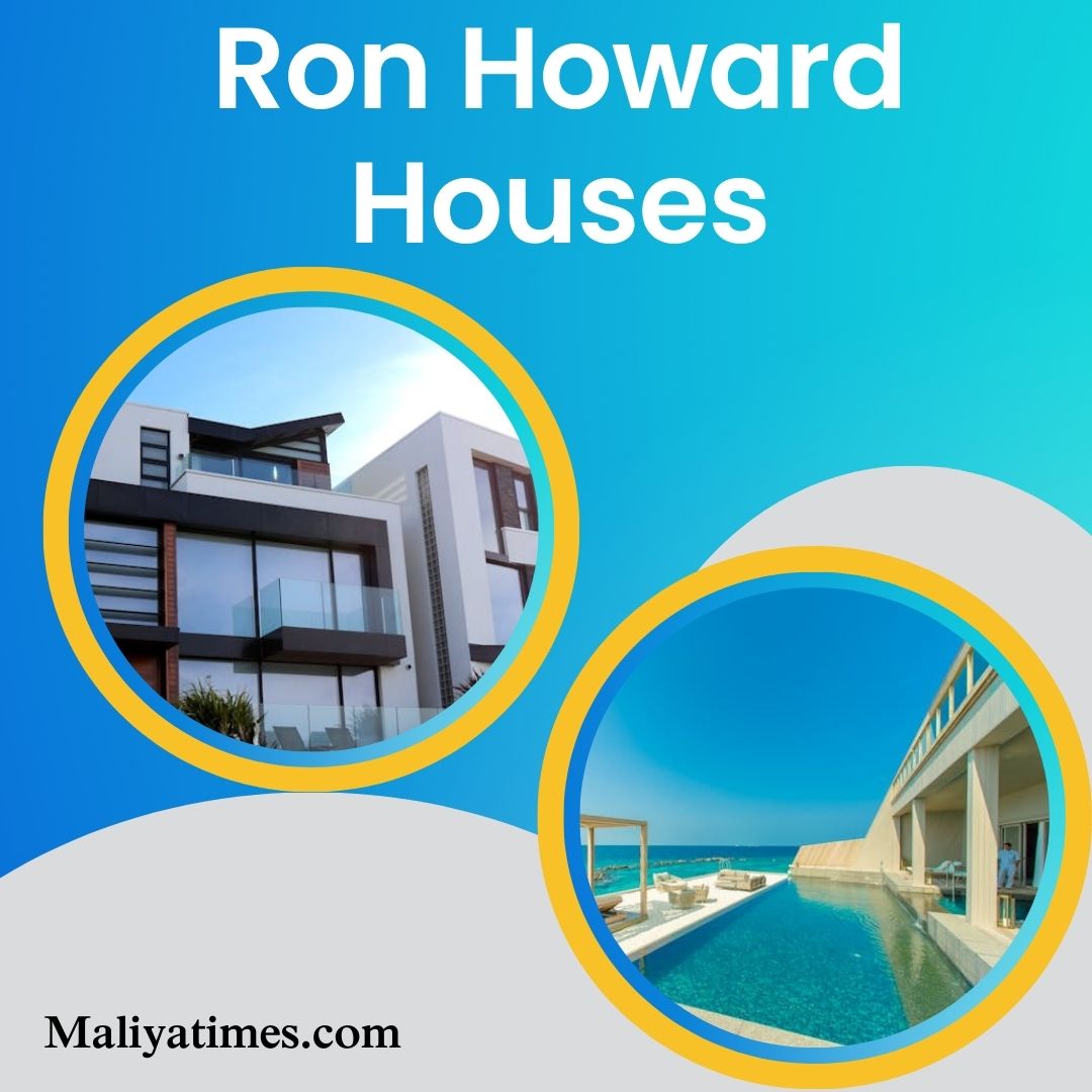 Ron Howard Houses