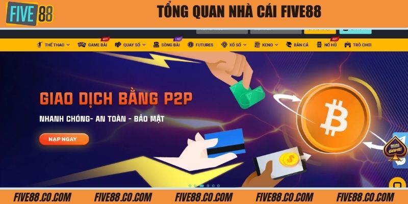 Tổng quan nhà cái Five88