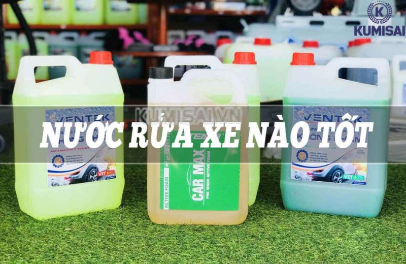 Các chỉ tiêu đánh giá nước rửa xe ô tô loại nào tốt