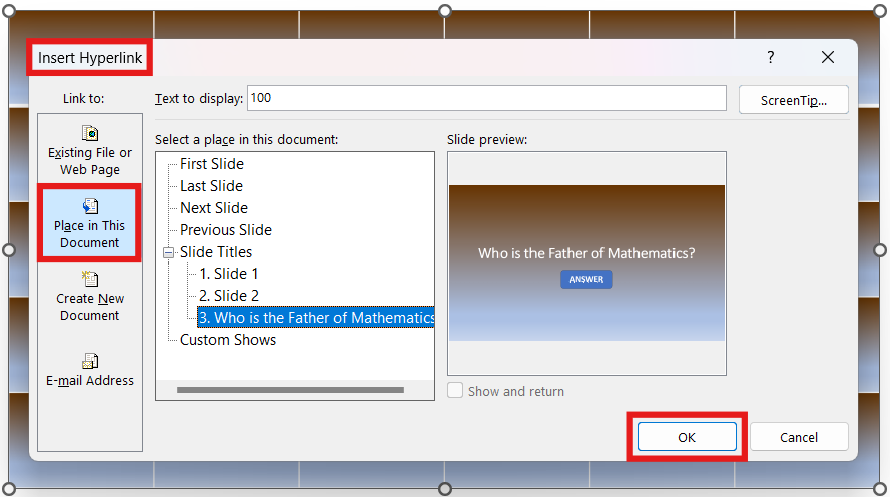Inserting Hyperlink. Place in This Document option. a question slide, and OK buttons are highlighted