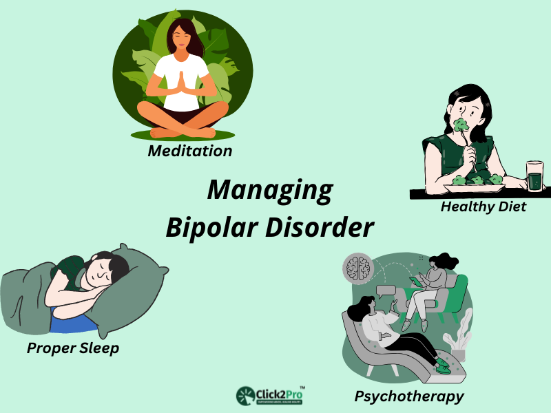 Managing Bipolar Disorder: Meditation, healthy diet, proper sleep, and psychotherapy by Click2Pro.