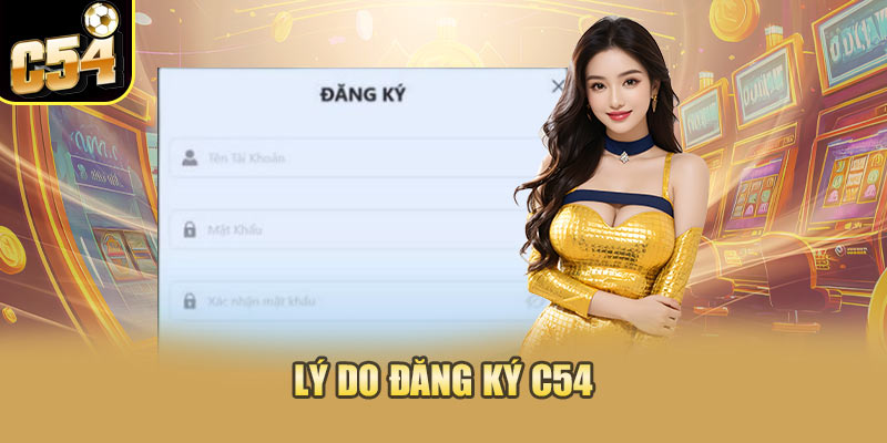 Lý do đăng ký C54