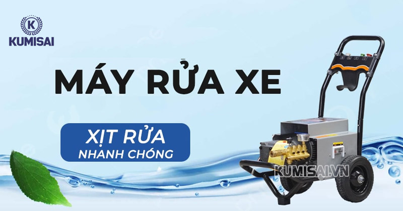 Kumisai – Địa chỉ cung cấp máy bơm rửa xe 120bar uy tín, giá tốt