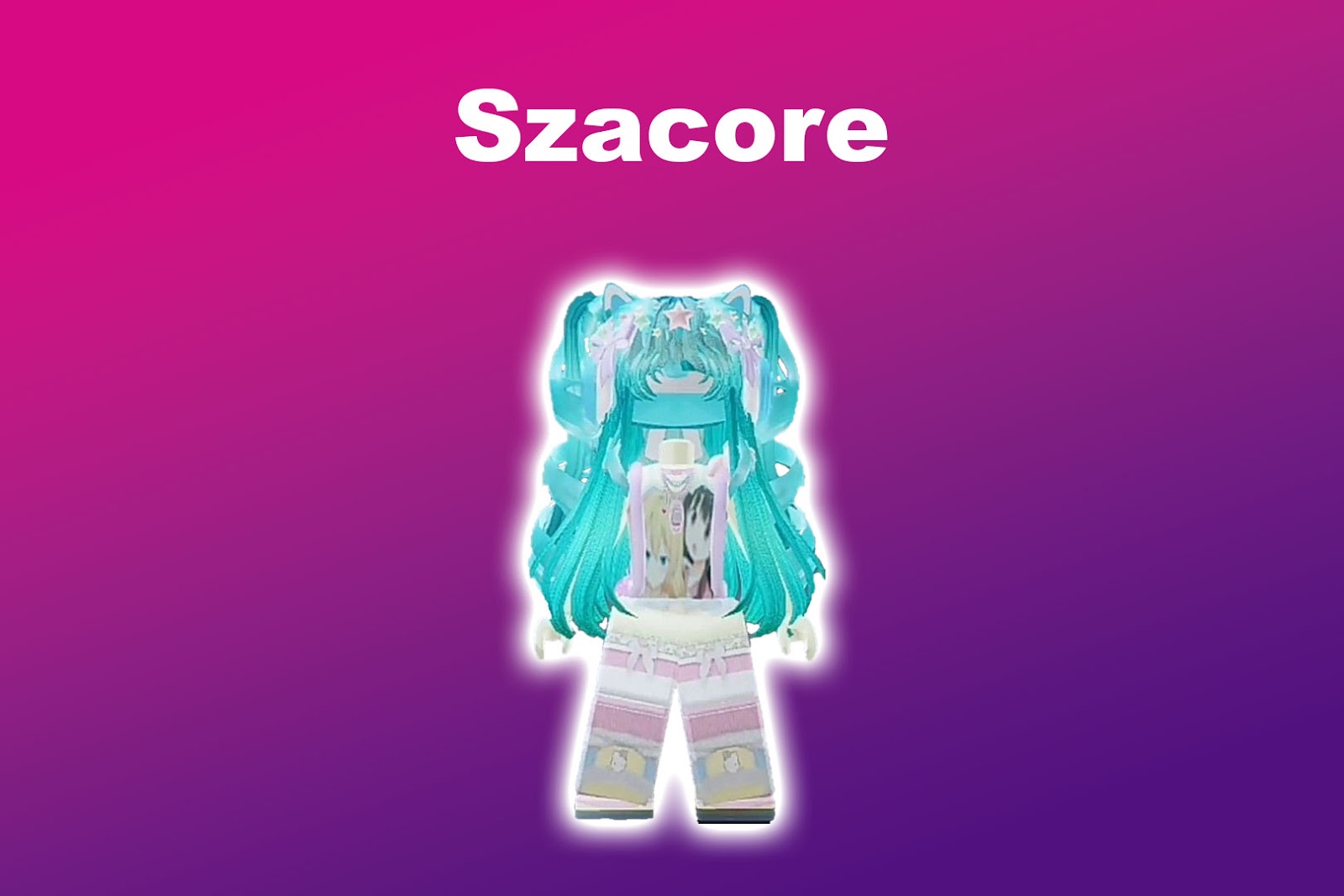 Roblox Styles Szacore