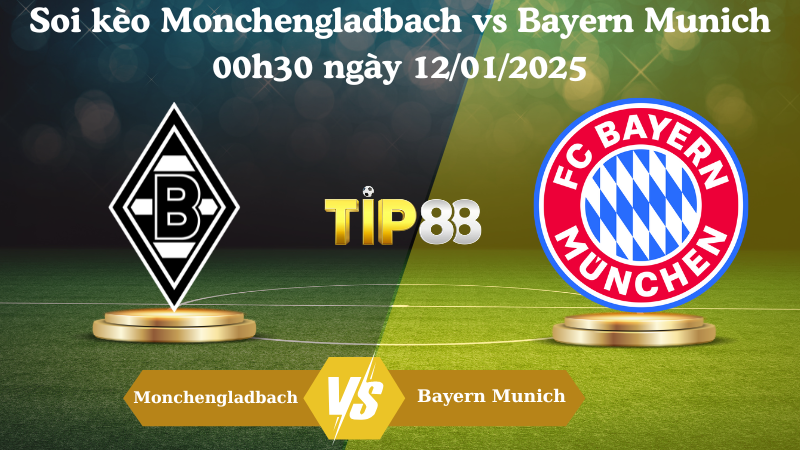 Soi kèo Monchengladbach vs Bayern Munich 00h30 ngày 12/01/2025
