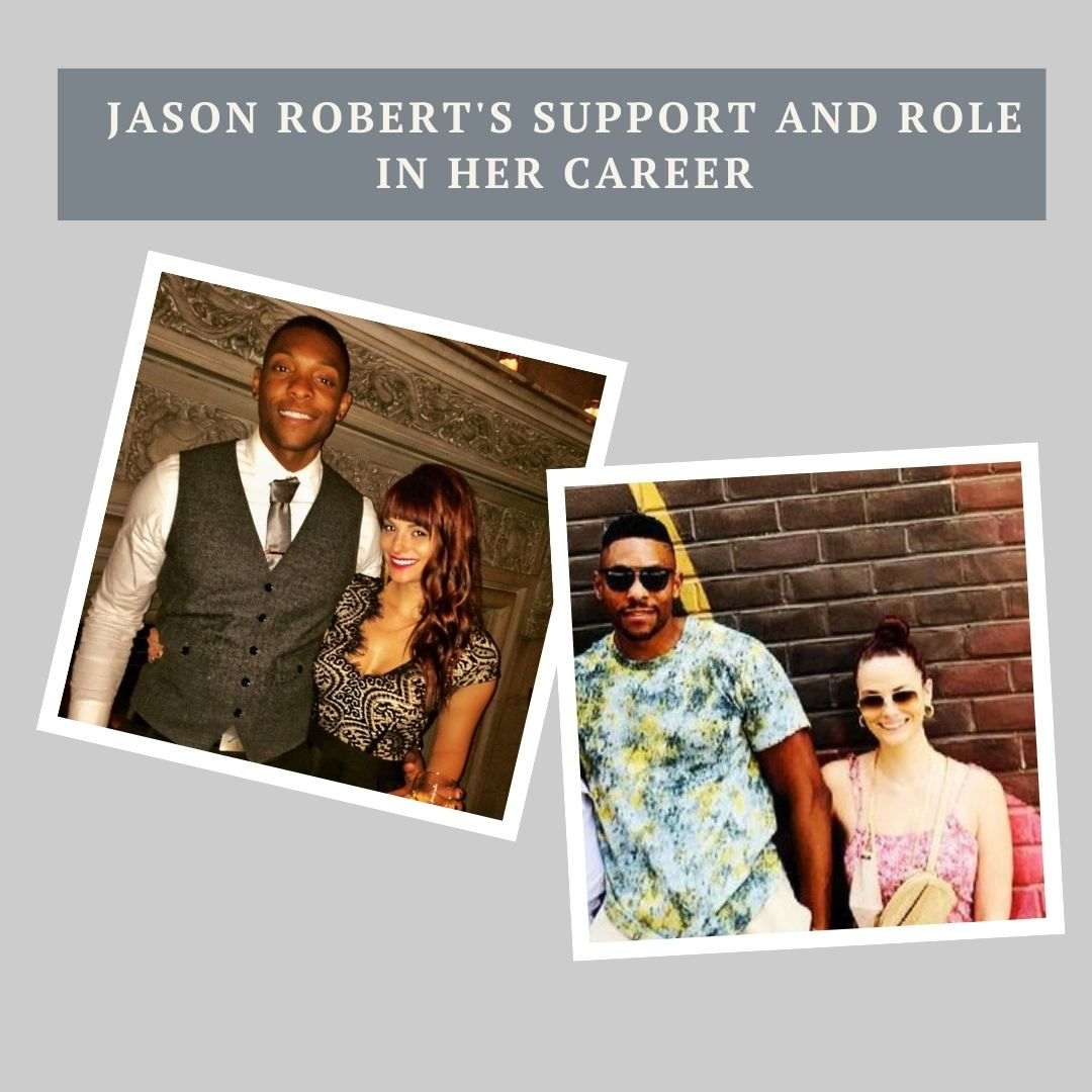Jason Robert's Support and Role in Her Career