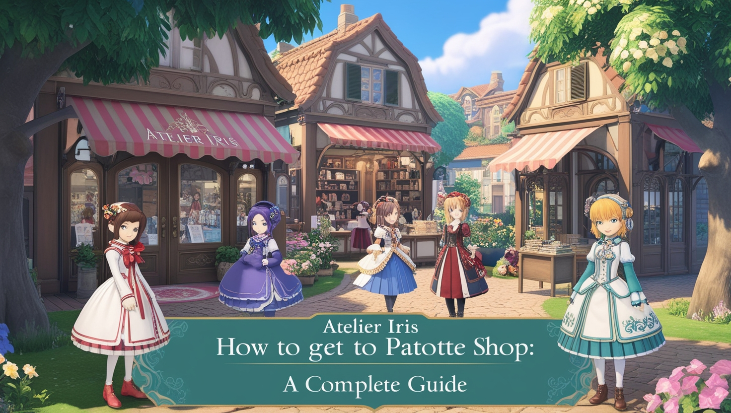 Atelier Iris How to Get to Patotte Shop
