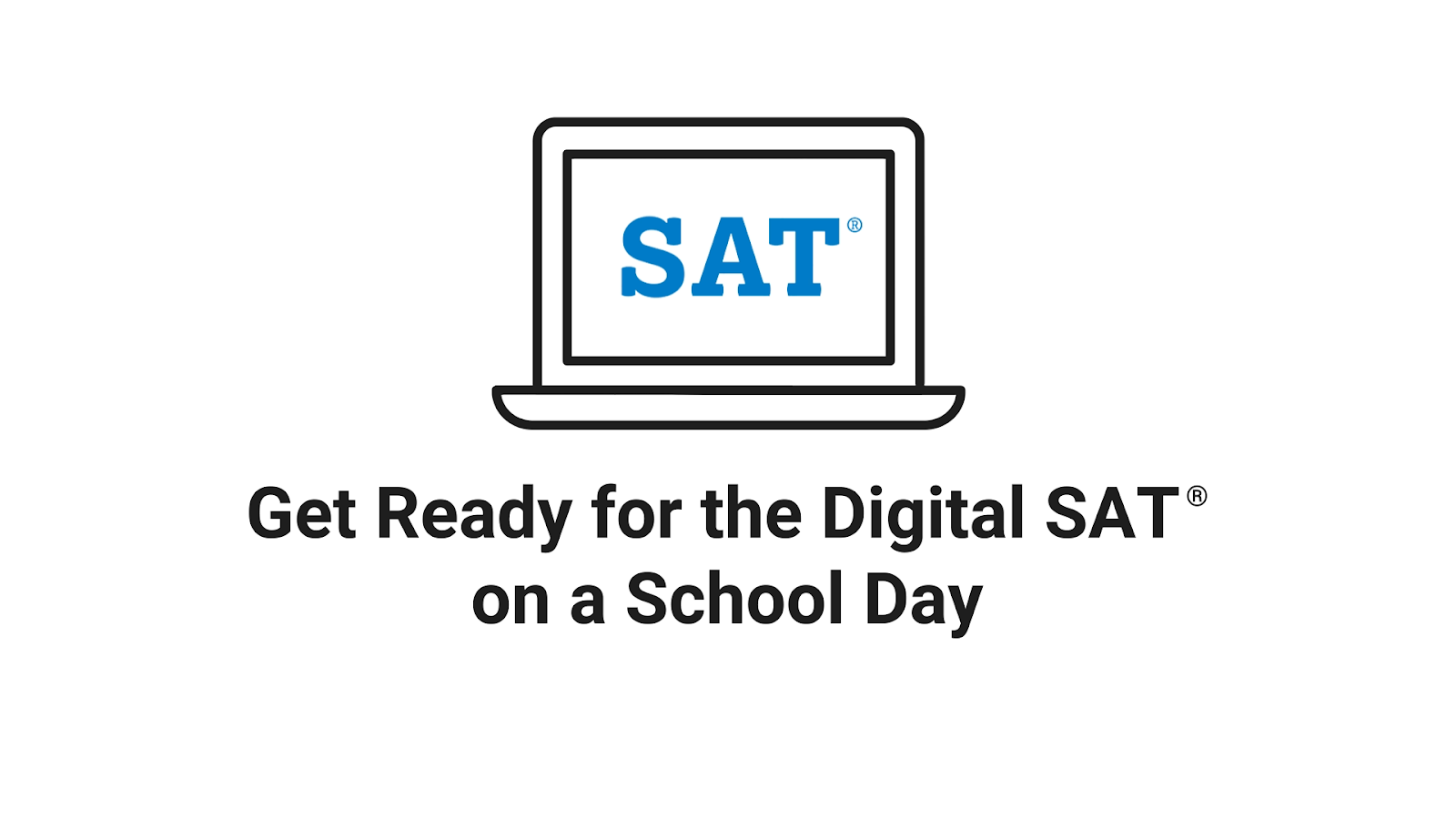 Everything You Need to Know About the Digital SAT – College Board Blog