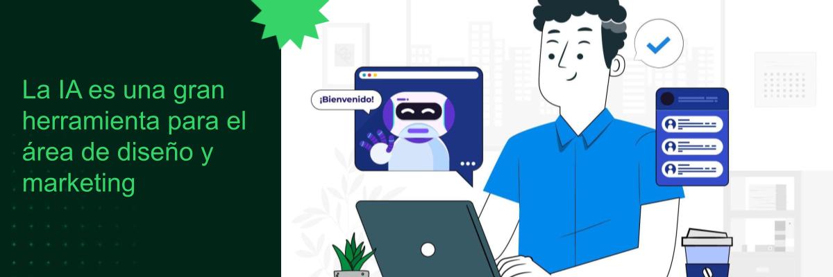 IA es una gran herramienta para diseño y marketing