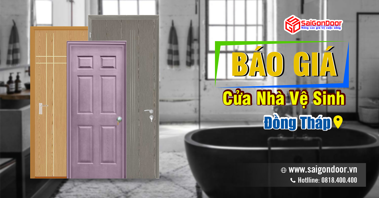 CỬA NHÀ VỆ SINH ĐỒNG THÁP – LỰA CHỌN HOÀN HẢO CHO MỌI CÔNG TRÌNH