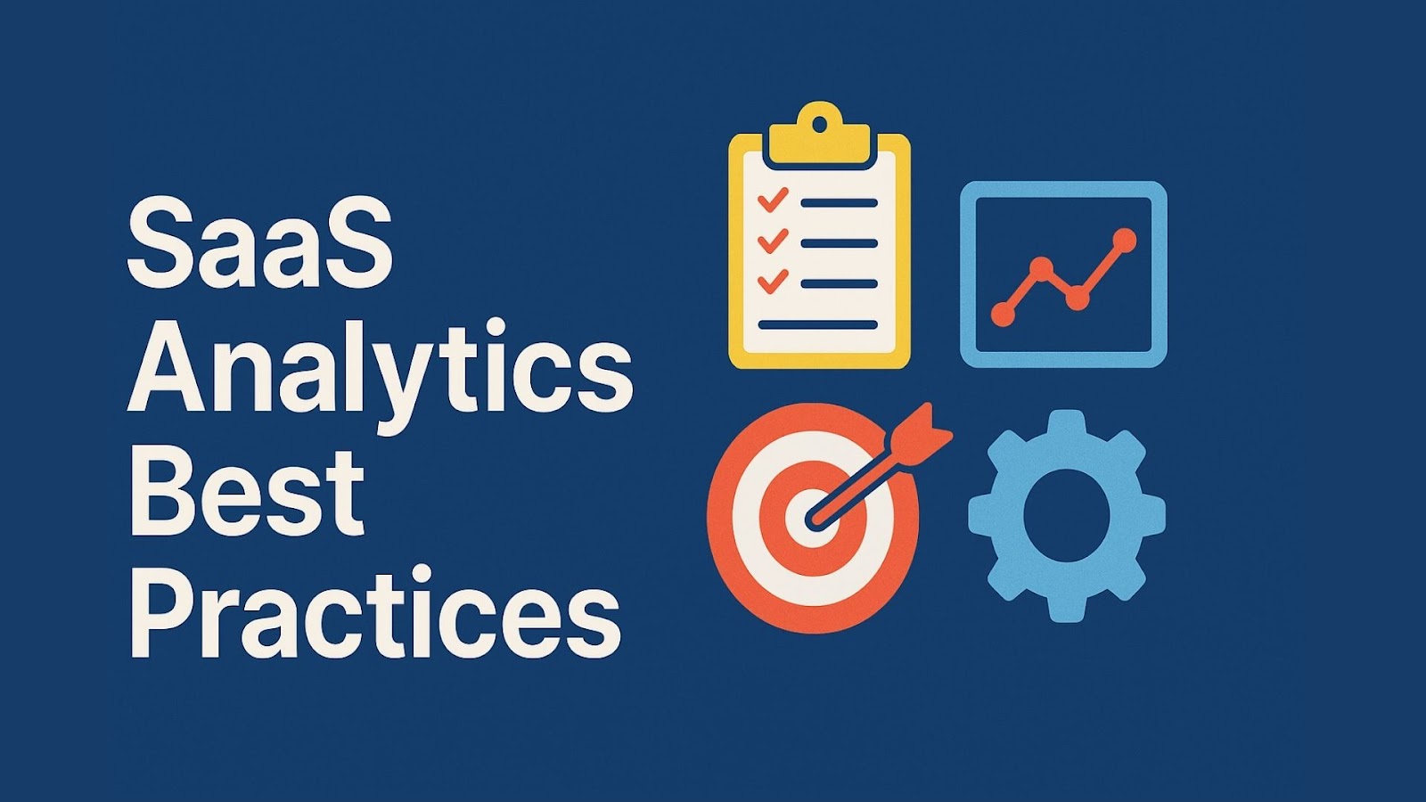 SaaS Analytics Best Practices