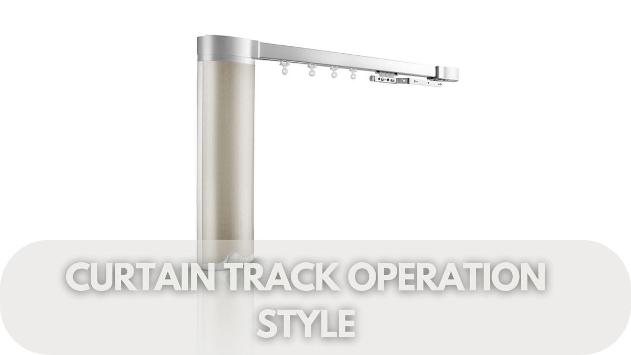 Understand how different curtain track operation styles impact weight capacity and performance.