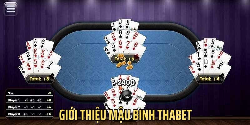 Giới thiệu khái quát về game bài Mậu Binh Thabet