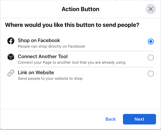 Screenshot of Facebook business Page Action Button options, asking where you would like this button to send people